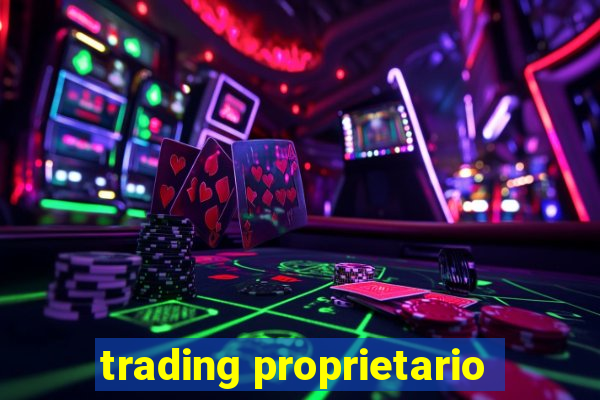 trading proprietario